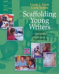 Scaffolding Young Writers - Linda Dorn