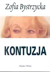 Kontuzja - Zofia Bystrzycka
