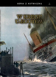 W kręgu U-bootów 5 - praca zbiorowa