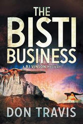 The Bisti Business - Travis Don