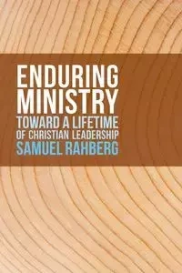 Enduring Ministry - Samuel Rahberg D