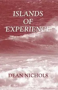 Islands of Experience - Dean Nichols