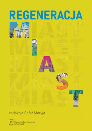 Regeneracja miast - red, Rafał Matyja