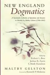 New England Dogmatics - Geltson Maltby