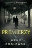 Premierzy - Adam Podlewski