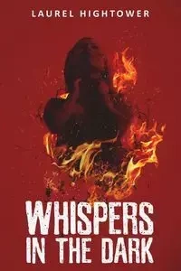 Whispers in the Dark - Laurel Hightower