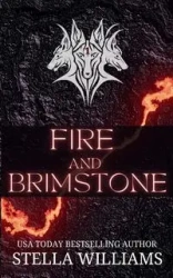 Fire and Brimstone - Williams Stella
