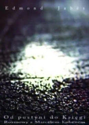 Z pustyni do Księgi. Rozmowy z Marcelem Cohenem - Edmond Jabes