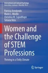 Women and the Challenge of STEM Professions - Patricia Arredondo