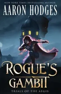 Rogue's Gambit - Aaron Hodges