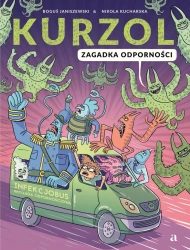Kurzol. Zagadka odporności - Boguś Janiszewski, Nikola Kucharska