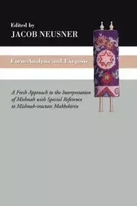 Form-Analysis and Exegesis - Jacob Neusner