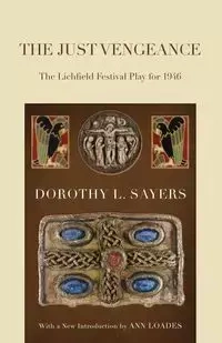The Just Vengeance - Dorothy L. Sayers