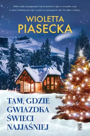 Tam, gdzie gwiazdka świeci najjaśniej. Z autografem - Wioletta Piasecka