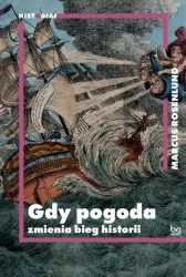 Gdy pogoda zmienia bieg historii - Marcus Rosenlund, Agata Teperek