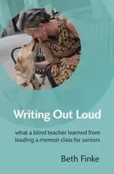 Writing Out Loud - Beth Finke