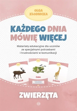 Każdego dnia mówię więcej - Zwierzęta - Olga Kłodnicka