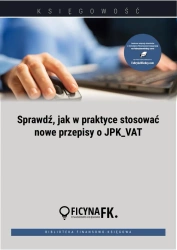 eBook Sprawdź, jak w praktyce stosować nowe przepisy o JPK_VAT - Tomasz Krywan, Barbara Dąbrowska