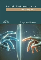 Dotykając myśli - Patryk Aleksandrowicz