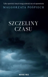 eBook Szczeliny czasu - Małgorzata Pośpiech epub