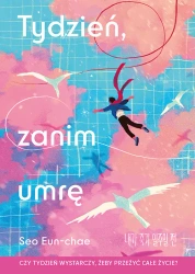Tydzień, zanim umrę - Seo Eun-chae