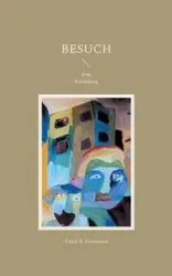Besuch - Frank R. Hartmann