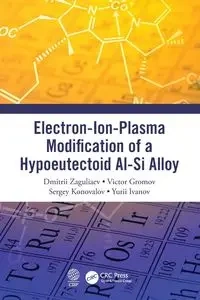 Electron-Ion-Plasma Modification of a Hypoeutectoid Al-Si Alloy - Zaguliaev Dmitrii