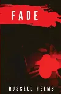 Fade - Russell Helms