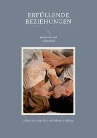 Erfüllende Beziehungen - Riek Saleem Matthias