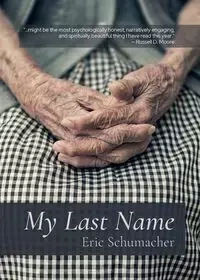 My Last Name - Eric Schumacher