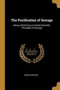 The Purification of Sewage - Sidney Barwise