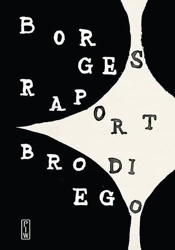 Raport Brodiego - Jorge Luis Borges