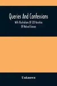 Queries And Confessions - Unknown