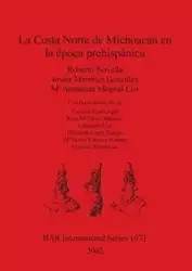 La Costa Norte de Michoacán en la época prehispánica - Novella Roberto