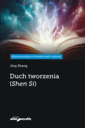 Duch tworzenia (Shen Si) - Zhang Jing