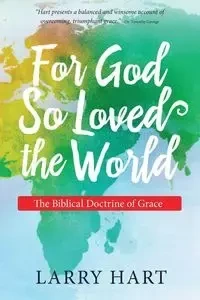 For God So Loved the World - Larry Hart