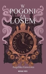 W pogoni za losem - Angelika Gawerska
