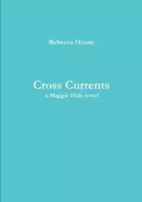 Cross Currents - Rebecca Horan