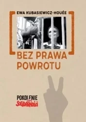 Bez prawa powrotu - Ewa Kubasiewicz Houee