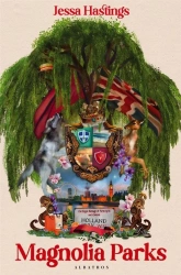 Magnolia Parks T.1 Magnolia Parks - Jessa Hastings