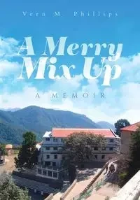 A Merry Mix Up - Vern M. Phillips