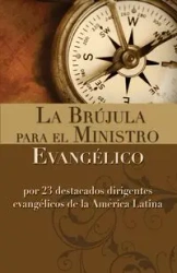 La Brujula Para El Ministro Evangelico - Vida Publishers