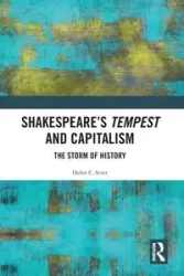 Shakespeare's Tempest and Capitalism - Scott Helen