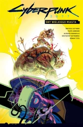 Cyberpunk 2077 T.4 Sny wielkiego miasta - Bartosz Sztybor, Alessio Fioriniello, Filipe Andr