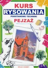 Kurs rysowania Podstawowe techniki Pejzaż wyd.2018 - Mateusz Jagielski