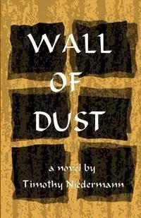 Wall of Dust - Timothy Niedermann