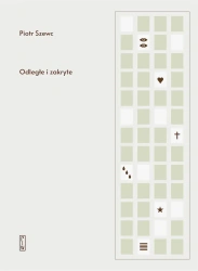 Odległe i zakryte - Piotr Szewc