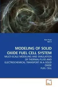 MODELING OF SOLID OXIDE FUEL CELL SYSTEM - Yuan Kun
