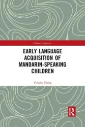 Early Language Acquisition of Mandarin-Speaking Children - Zhang Yunqiu