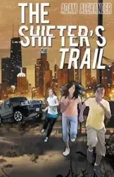 The Shifter's Trail - Alexander Adam